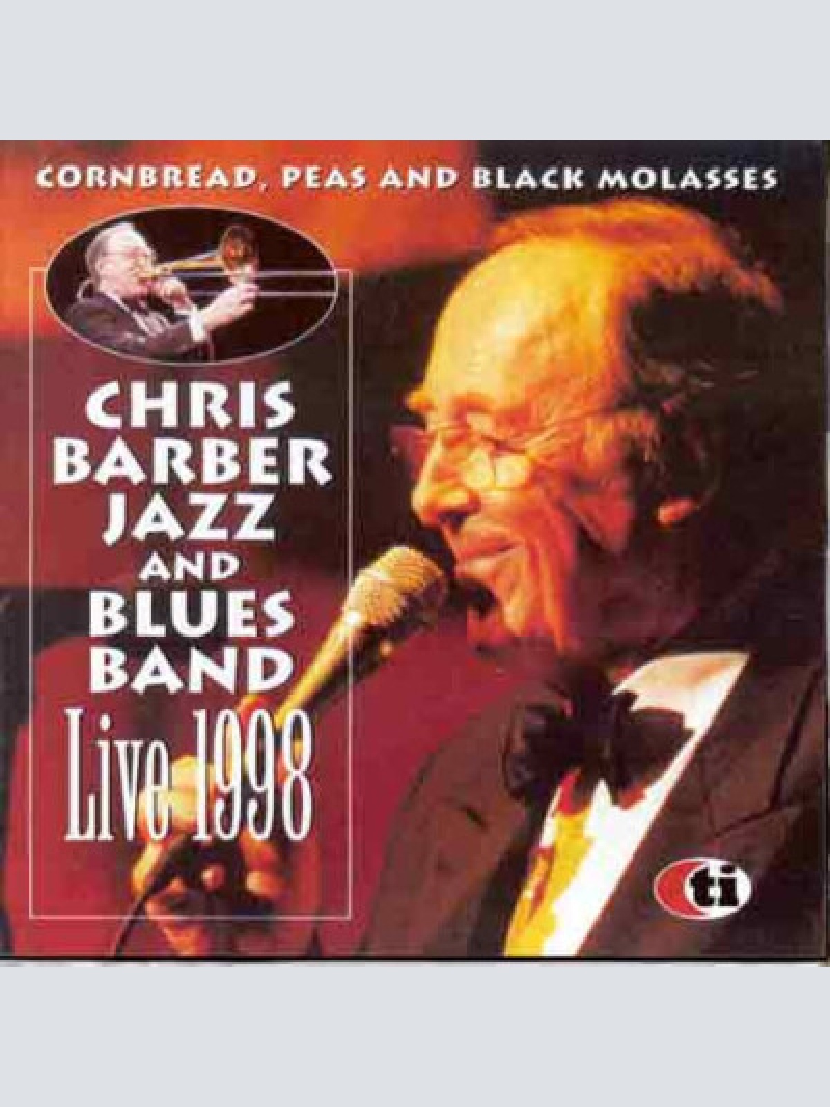 CD, Album The Chris Barber Jazz And Blues Band - Cornbread, Peas And Black Mo...