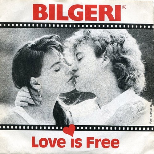 7", Single Bilgeri - Love Is Free