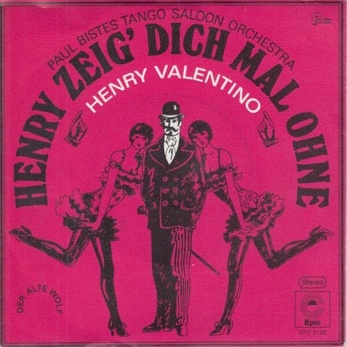 7", Single, Promo Henry Valentino - Henry Zeig Dich Mal Ohne