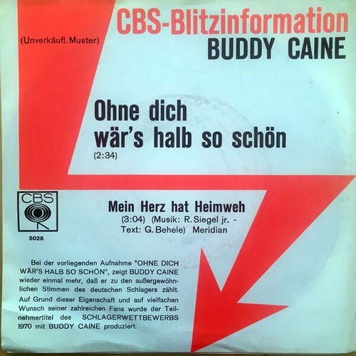 7", Promo Buddy Caine - Ohne Dich Wär's Halb So Schön