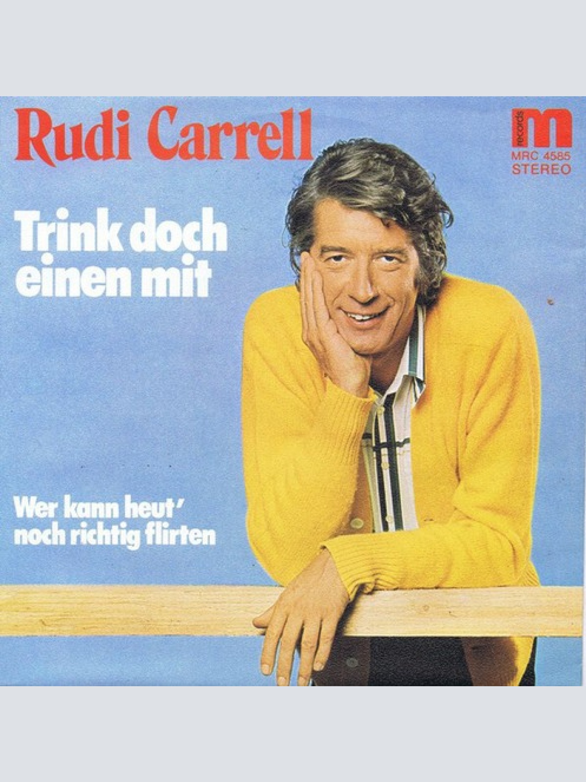 7", Single, Promo Rudi Carrell - Trink Doch Einen Mit