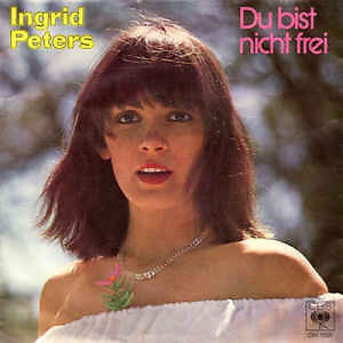 7", Single, Promo Ingrid Peters - Du Bist Nicht Frei