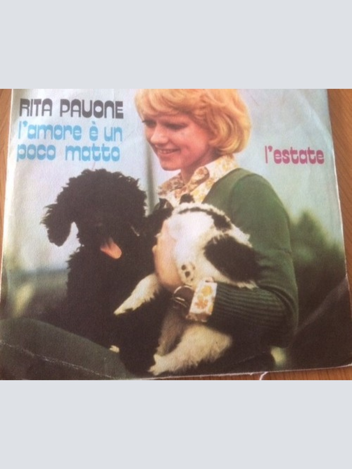 7", Promo Rita Pavone - L'Amore È Un Poco Matto / L'Estate