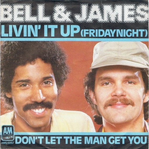 7", Single, Promo Bell & James - Livin' It Up (Friday Night)