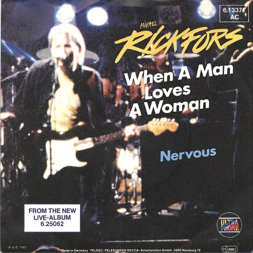 7", Single, Promo Mikael Rickfors - When A Man Loves A Woman / Nervous