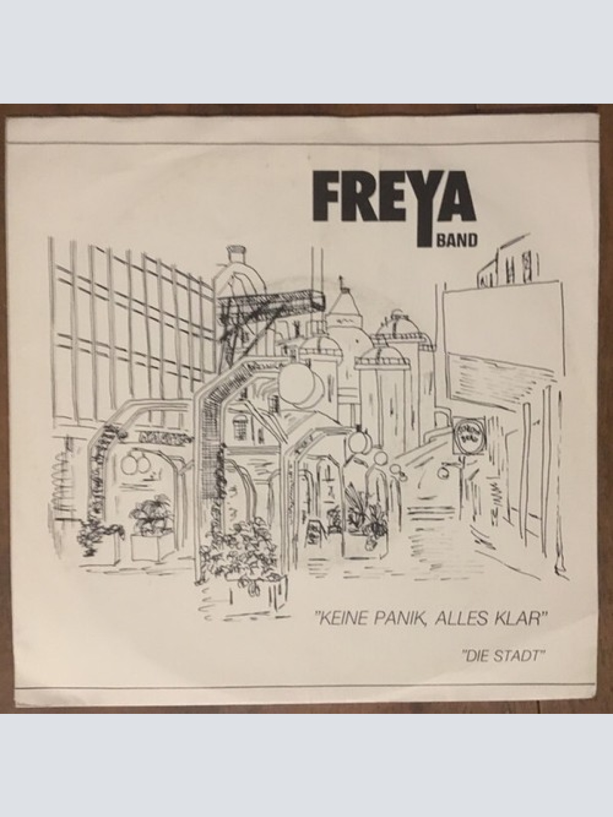 7", Single Freya Band - Keine Panik, Alles Klar / Die Stadt