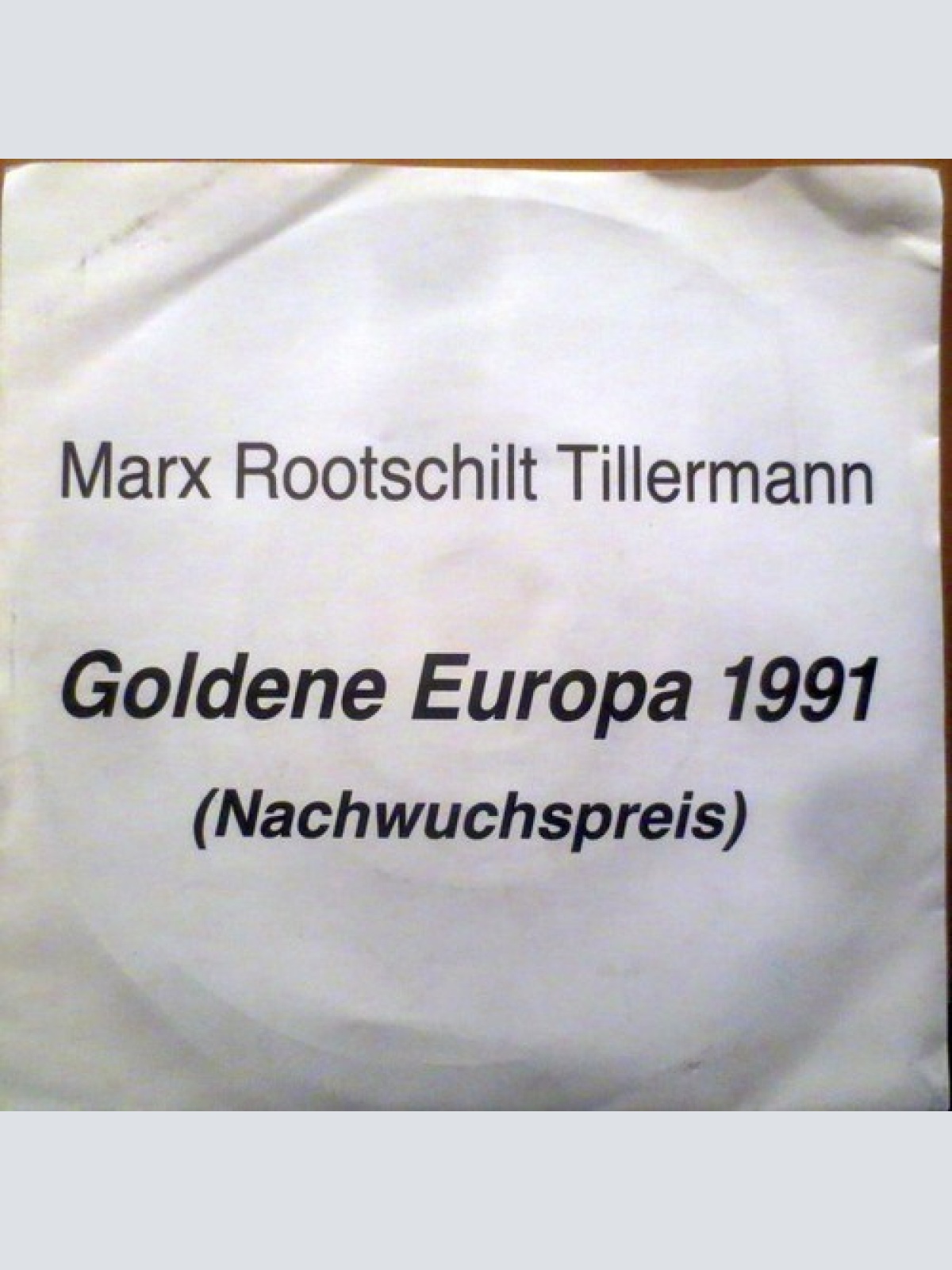 7", Single, Promo Marx Rootschilt Tillermann* - Goldene Europa 1991 (Nachwuch...