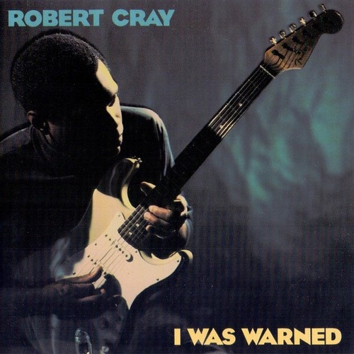 CD, Album Robert Cray - I Was Warned