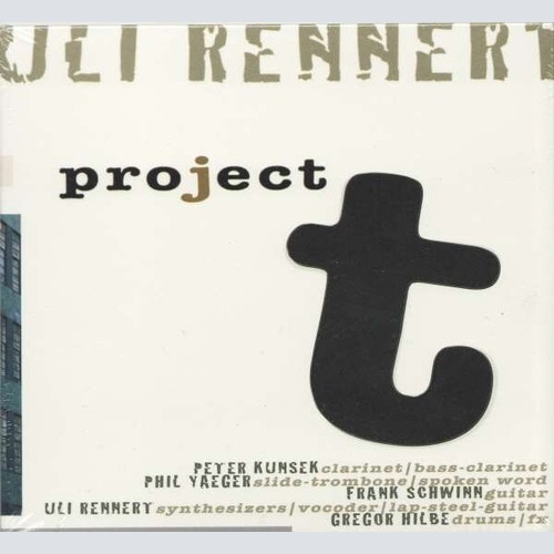 CD, Album Uli Rennert - Project T