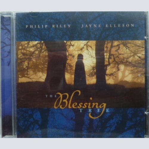 CD, Album, RE Philip Riley, Jayne Elleson - The Blessing Tree