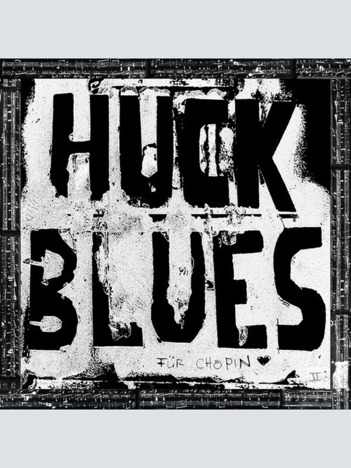 CD, Album Huck Blues* - Für Chopin
