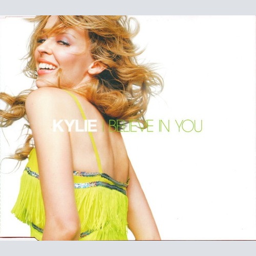 CD, Maxi, Enh Kylie* - I Believe In You