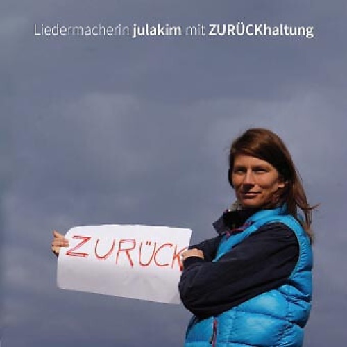 CD, Album julakim - ZURÜCKhaltung