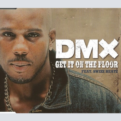CD, Maxi, Enh DMX Feat. Swizz Beatz - Get It On The Floor