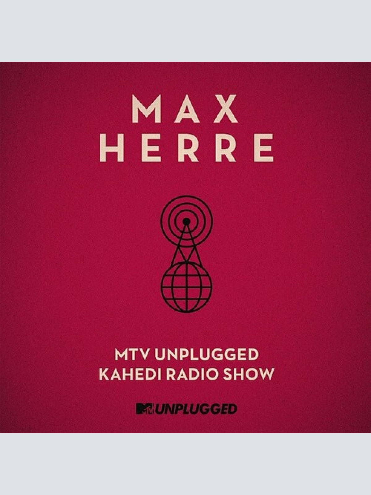 CD, Album Max Herre - MTV Unplugged Kahedi Radio Show