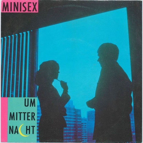 7", Single Minisex - Um Mitternacht