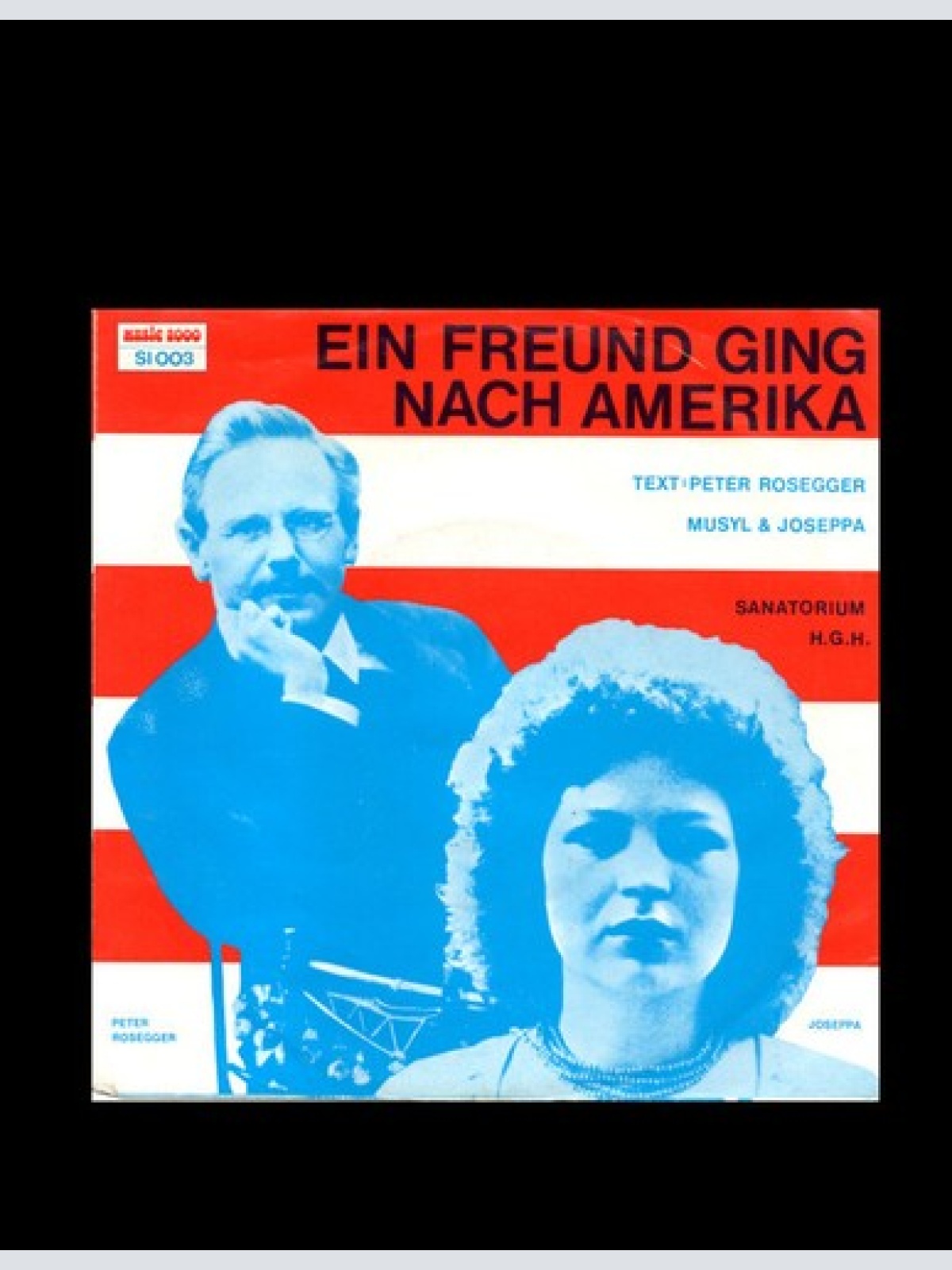 7", Single Peter Rosegger - Joseppa - Ein Freund Ging Nach Amerika