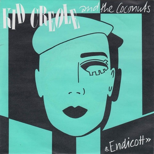 7", Single Kid Creole And The Coconuts - Endicott