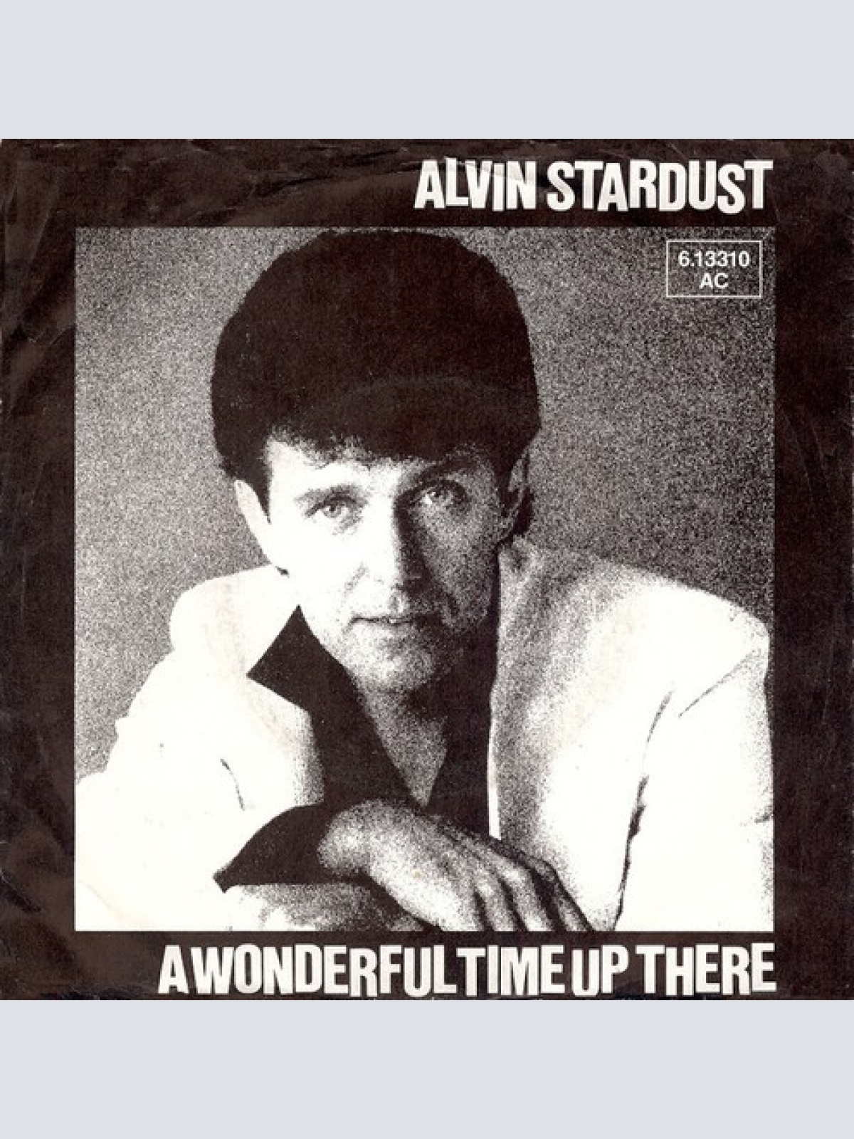 7", Single Alvin Stardust - A Wonderful Time Up There