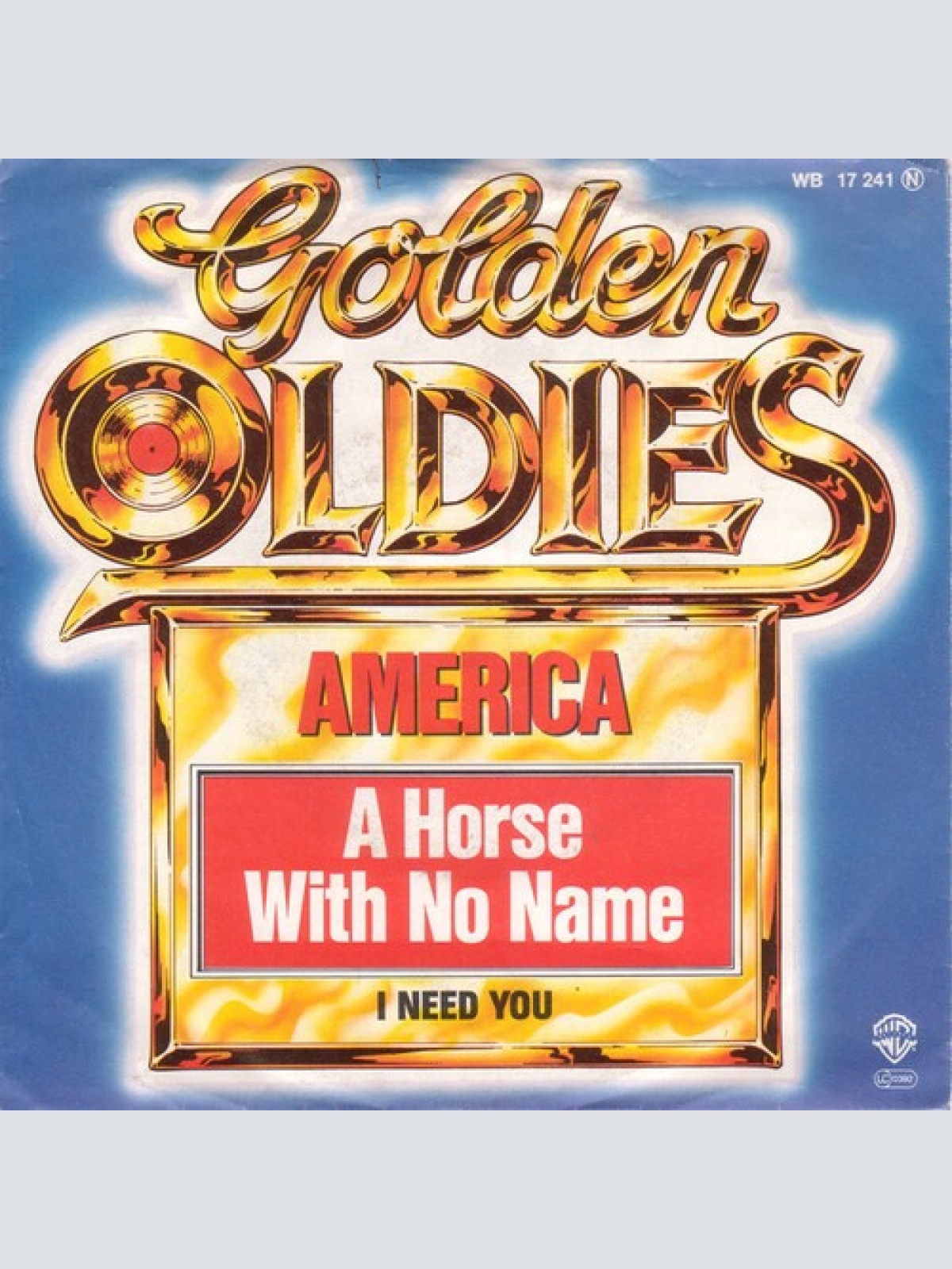 7", Single America (2) - A Horse With No Name / I Need You