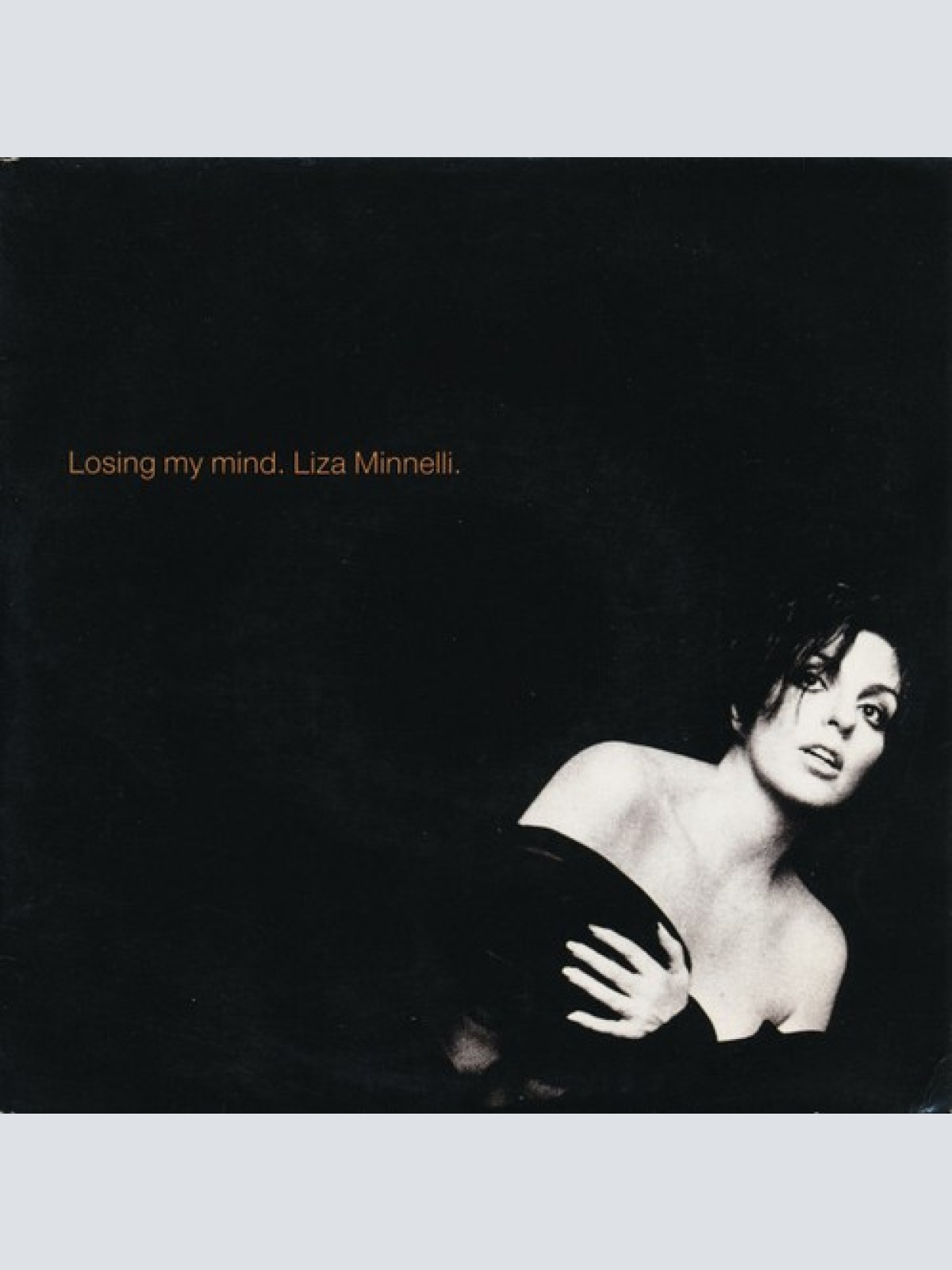 7", Single Liza Minnelli - Losing My Mind