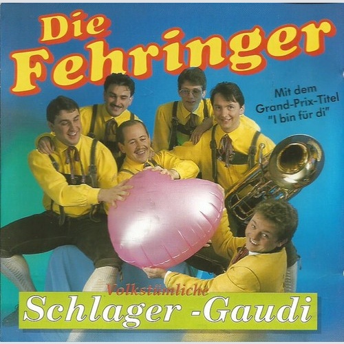 CD, Album Die Fehringer - Schlager - Gaudi