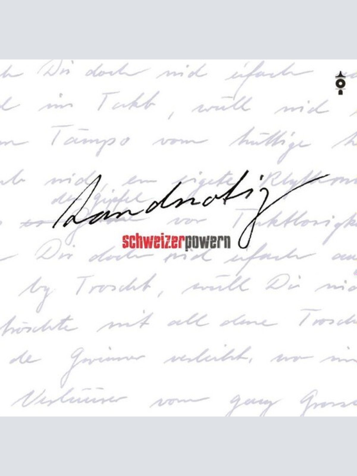 CD, Album Schweizer Powern - Landnotiz
