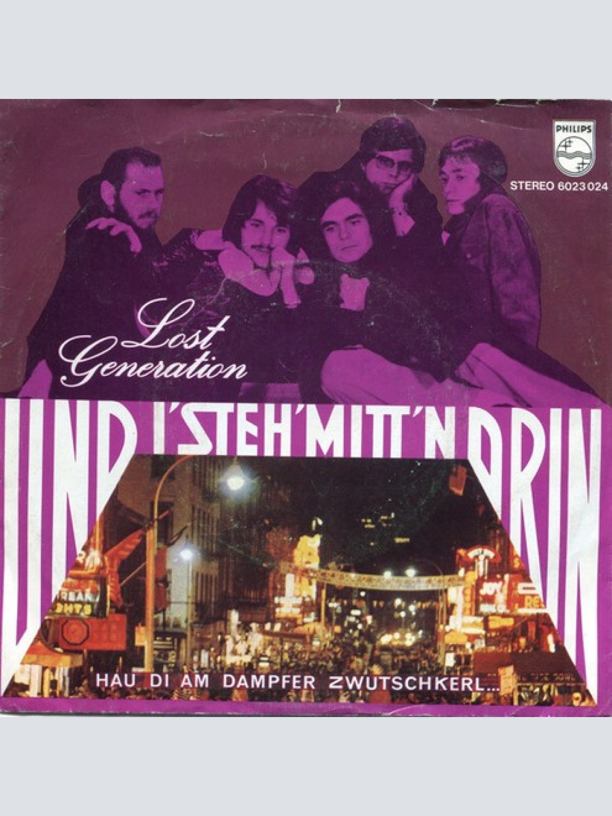 7", Single Lost Generation (10) - Und I' Steh' Mitt'n Drin