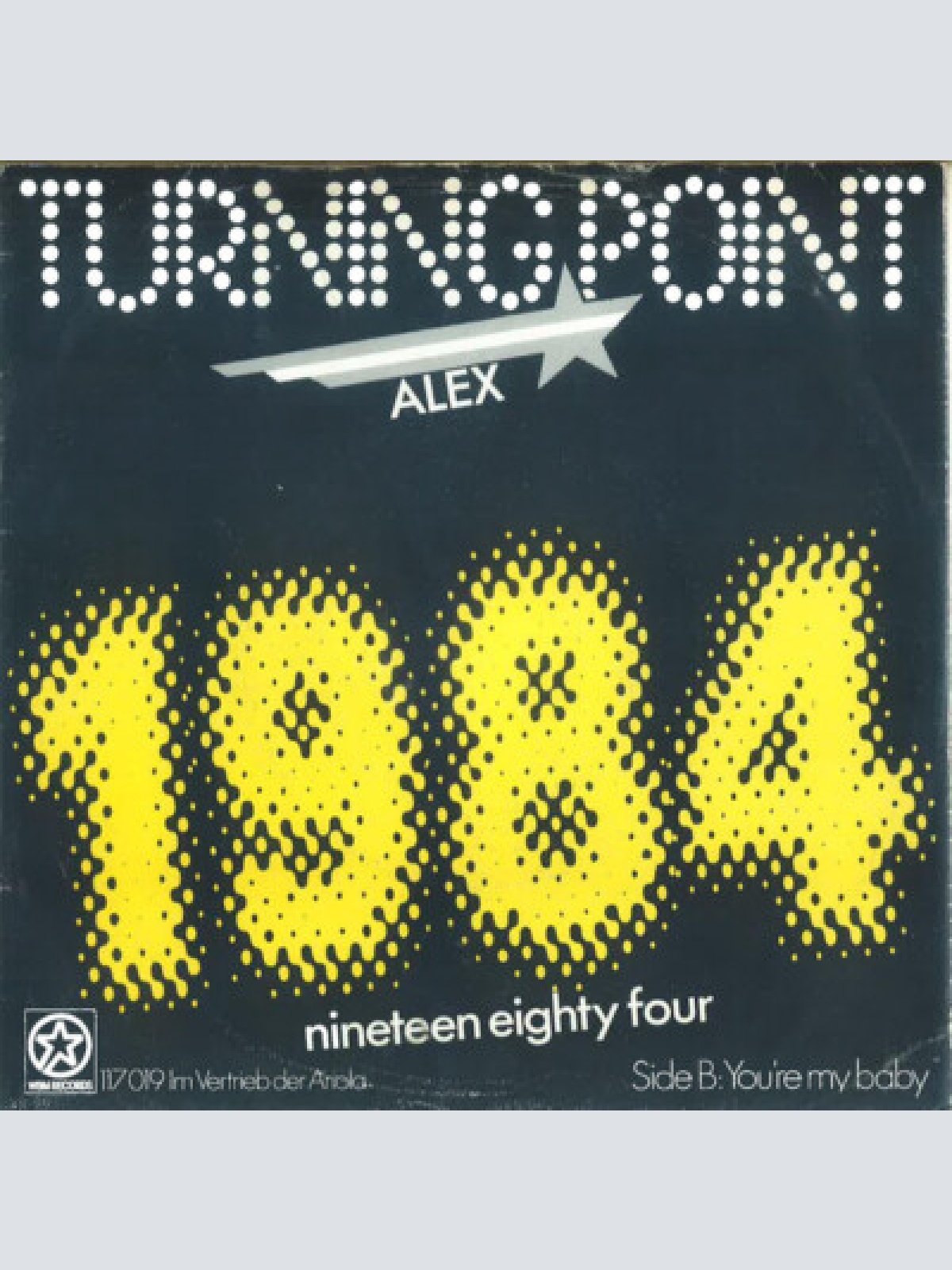 7", Single Turning Point (4) - 1984 Nineteen Eighty Four