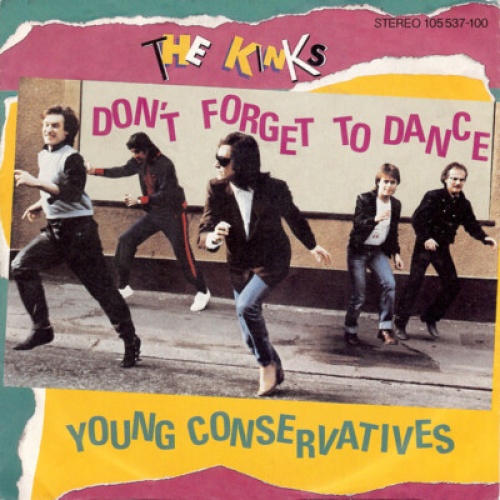 7", Single The Kinks - Don't Forget To Dance / Young Conservatives