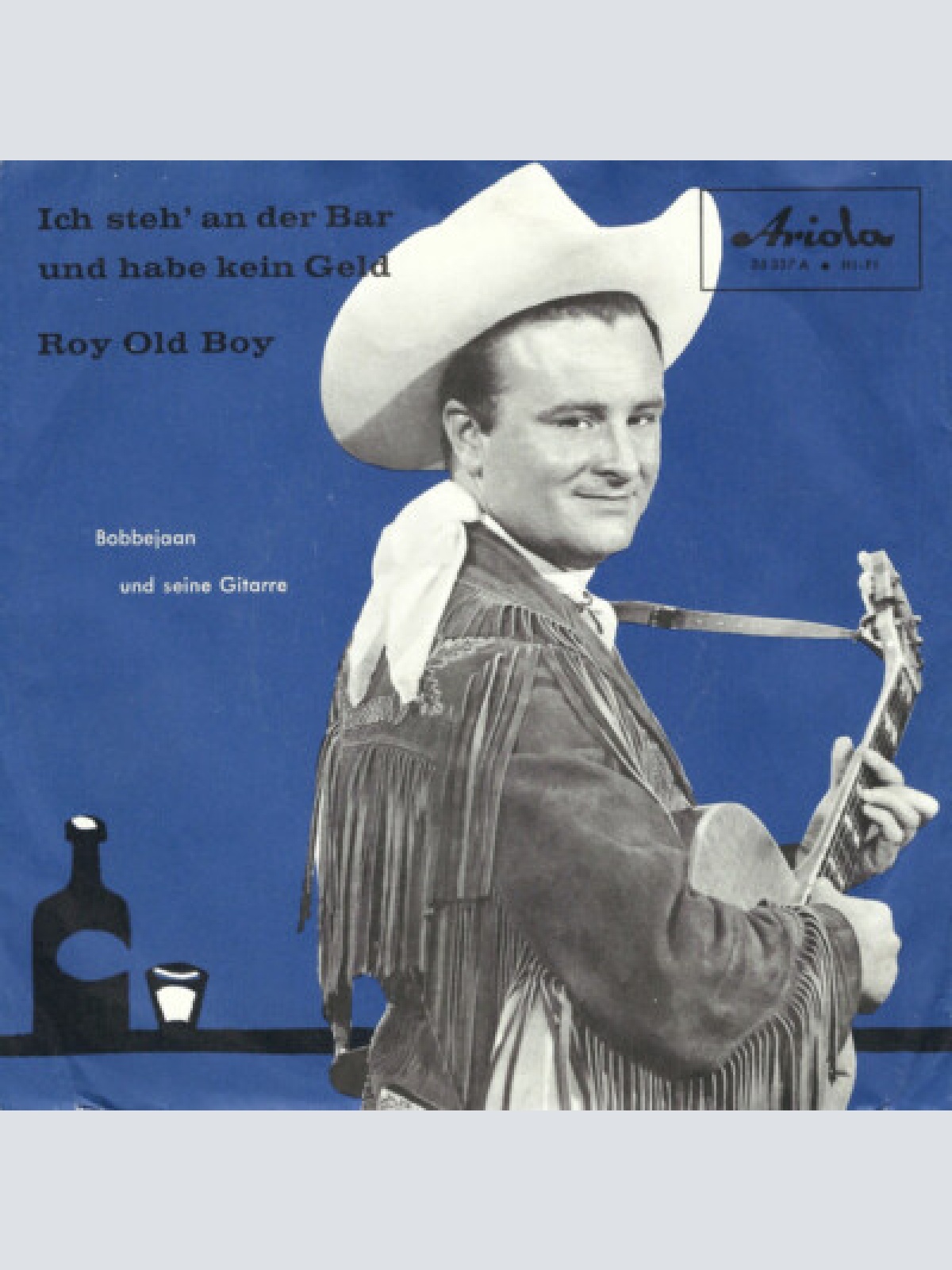 7", Single, Mono Bobbejaan Und Seine Gitarre* - Ich Steh' An Der Bar Und Habe...