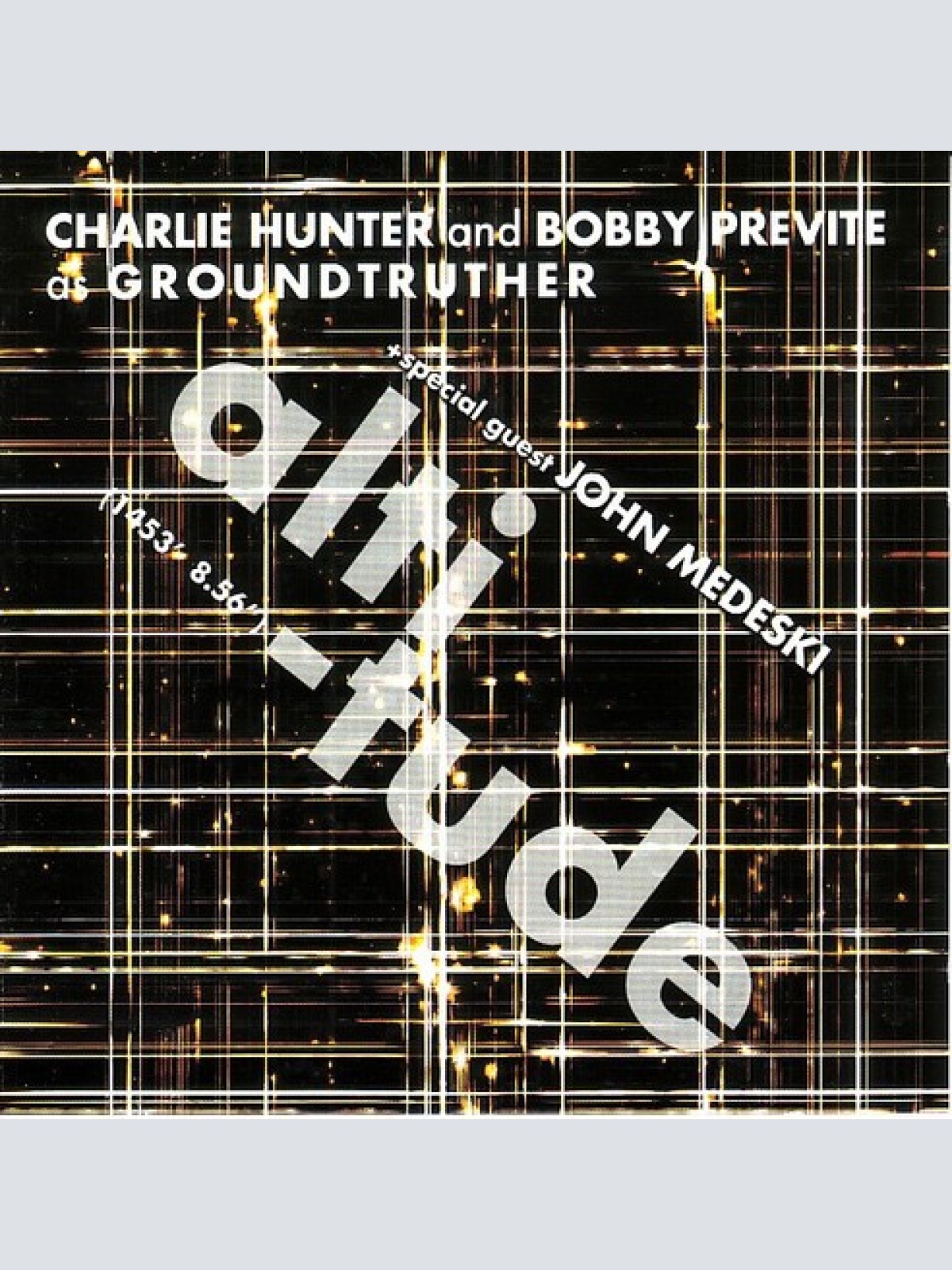 2xCD, Album Charlie Hunter And  Bobby Previte As Groundtruther + Special Gues...