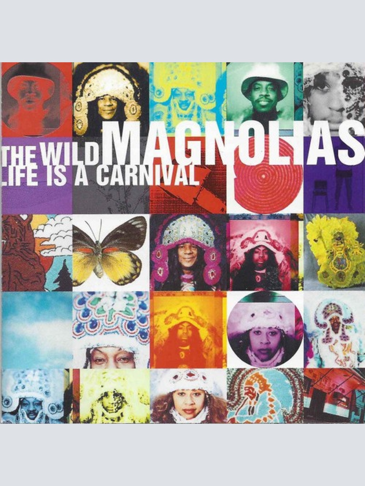 CD, Album The Wild Magnolias - Life Is A Carnival