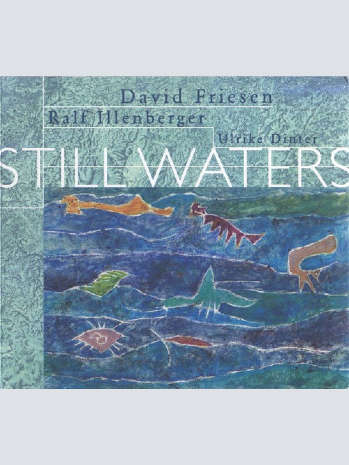 CD, Album David Friesen, Ralf Illenberger, Ulrike Dinter - Still Waters