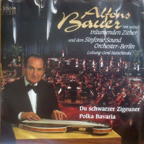 7", Single Alfons Bauer Mit Seiner Träumenden Zither Und Dem Sinfonie Sound O...