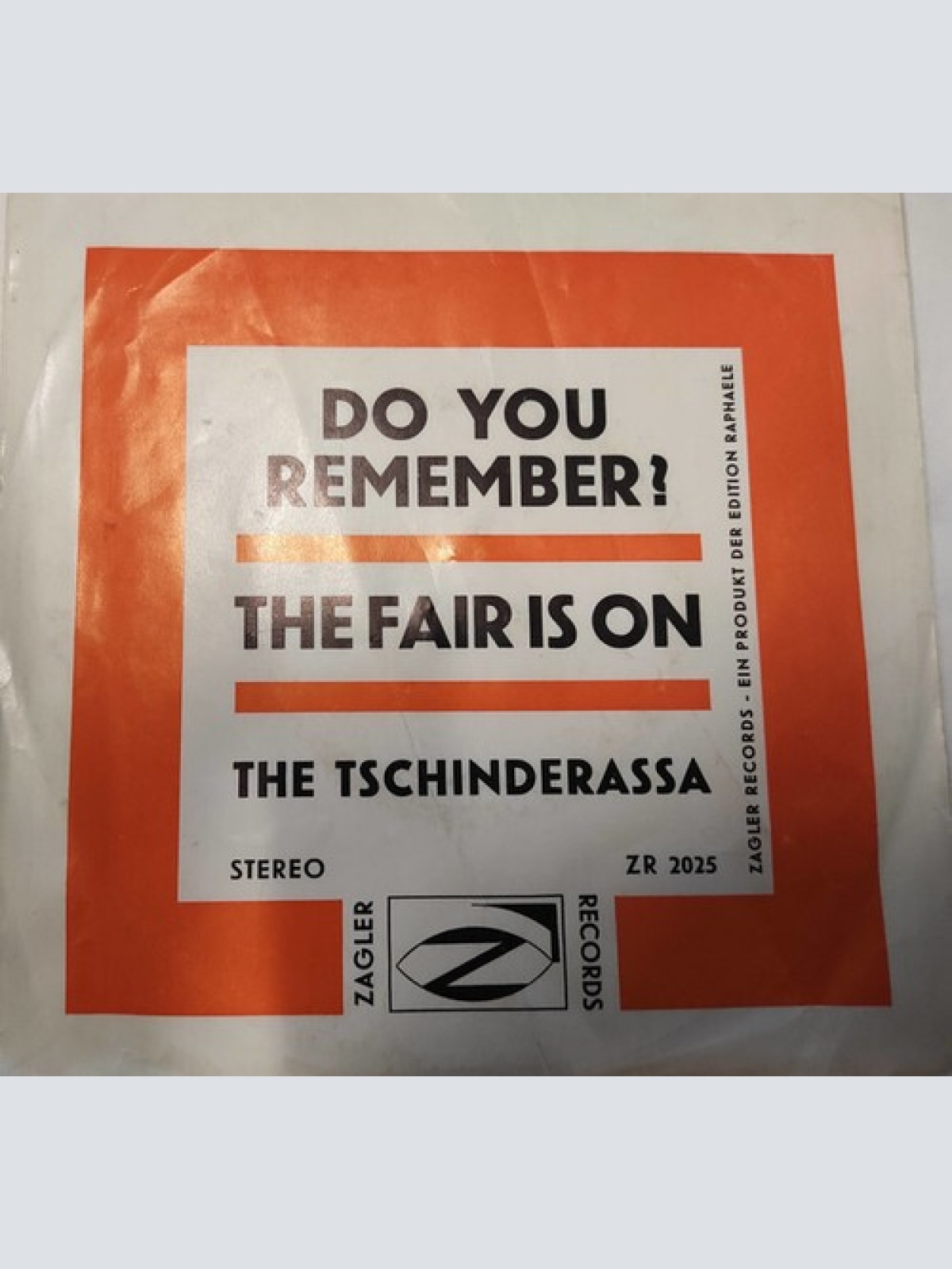 7" The Tschinderassa - Do You Remember? / The Fair Is On