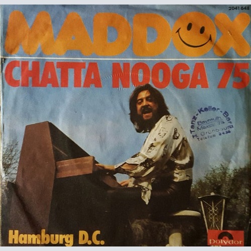 7", Single Maddox (4) - Chatta Nooga 75 / Hamburg D.C.