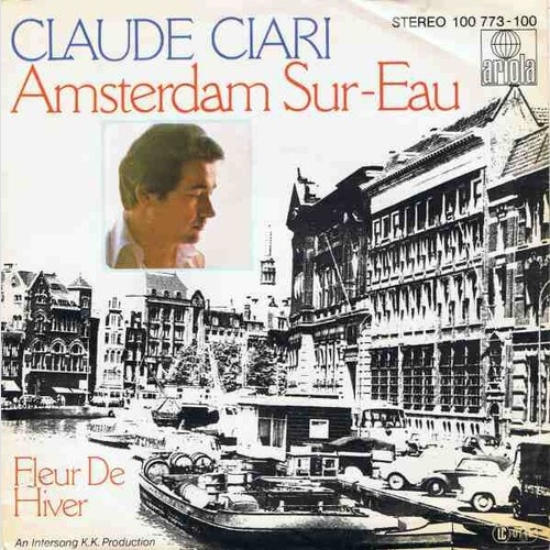 7", Single Claude Ciari - Amsterdam Sur-Eau