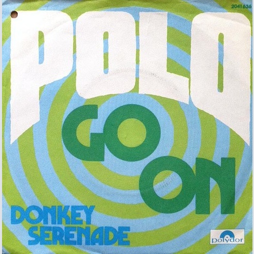 7", Single Polo (47) - Go On / Donkey Serenade