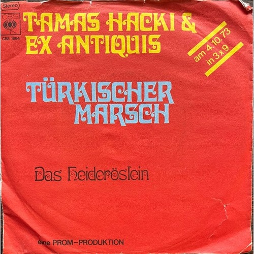 7", Single Hacki Tamás, Ex-Antiquis Ensemble - Turkischer Marsch / Das Heider...