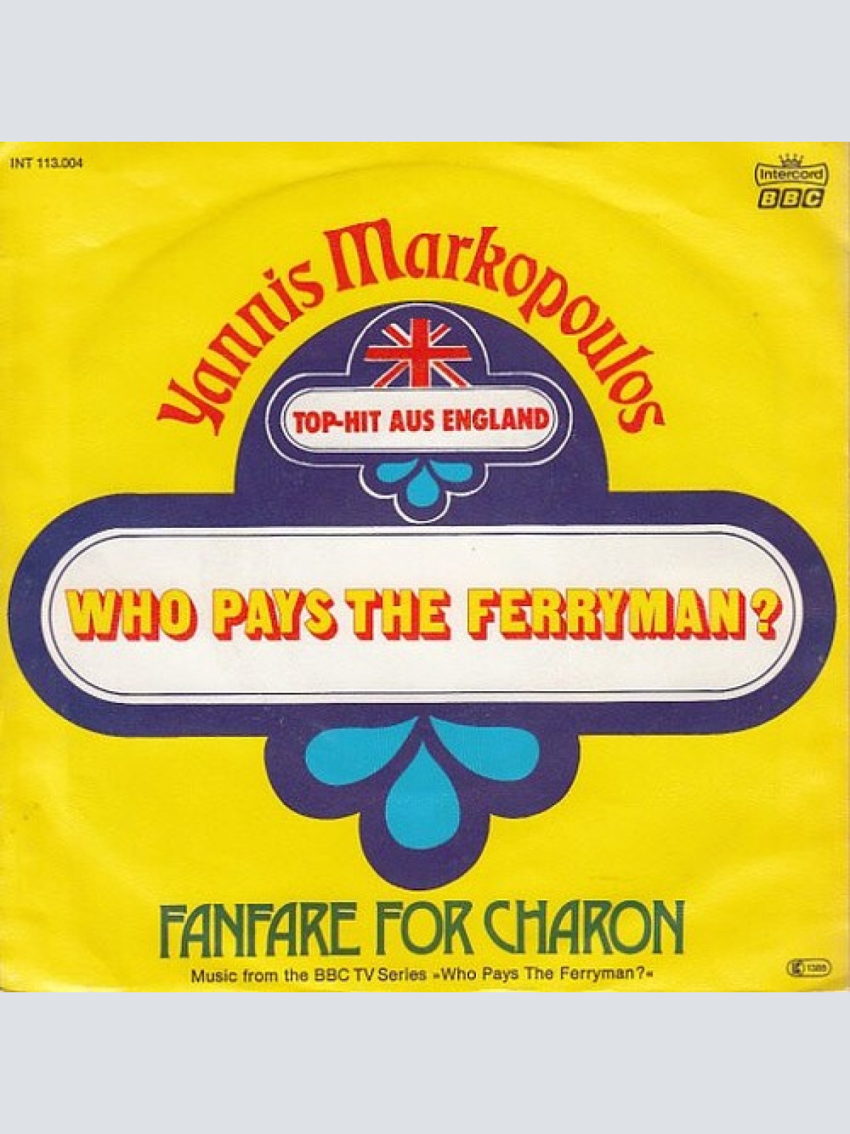 7", Single Yannis Markopoulos* - Who Pays The Ferryman?