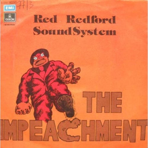 7" Red Redford Sound System* - The Impeachment