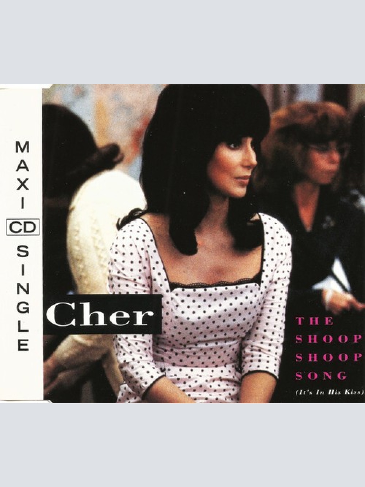 CD, Maxi Cher - The Shoop Shoop Song (It's In His Kiss)