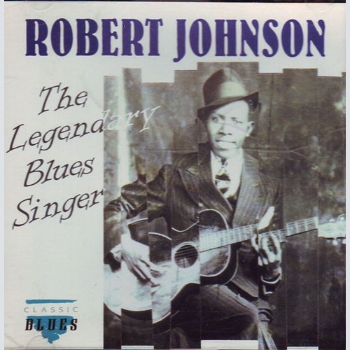 CD, Comp Robert Johnson - The Legendary Blues Singer