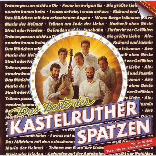 CD, Comp, RE Kastelruther Spatzen - Das Beste Der Kastelruther Spatzen
