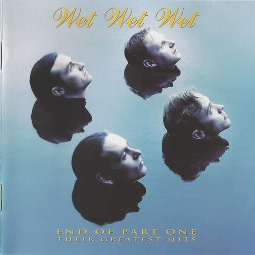 CD, Comp, RE, Blu Wet Wet Wet - End Of Part One (Their Greatest Hits)