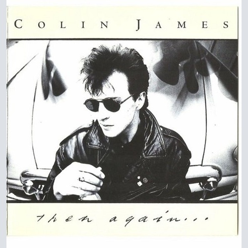 CD, Comp, RM Colin James (2) - Then Again...