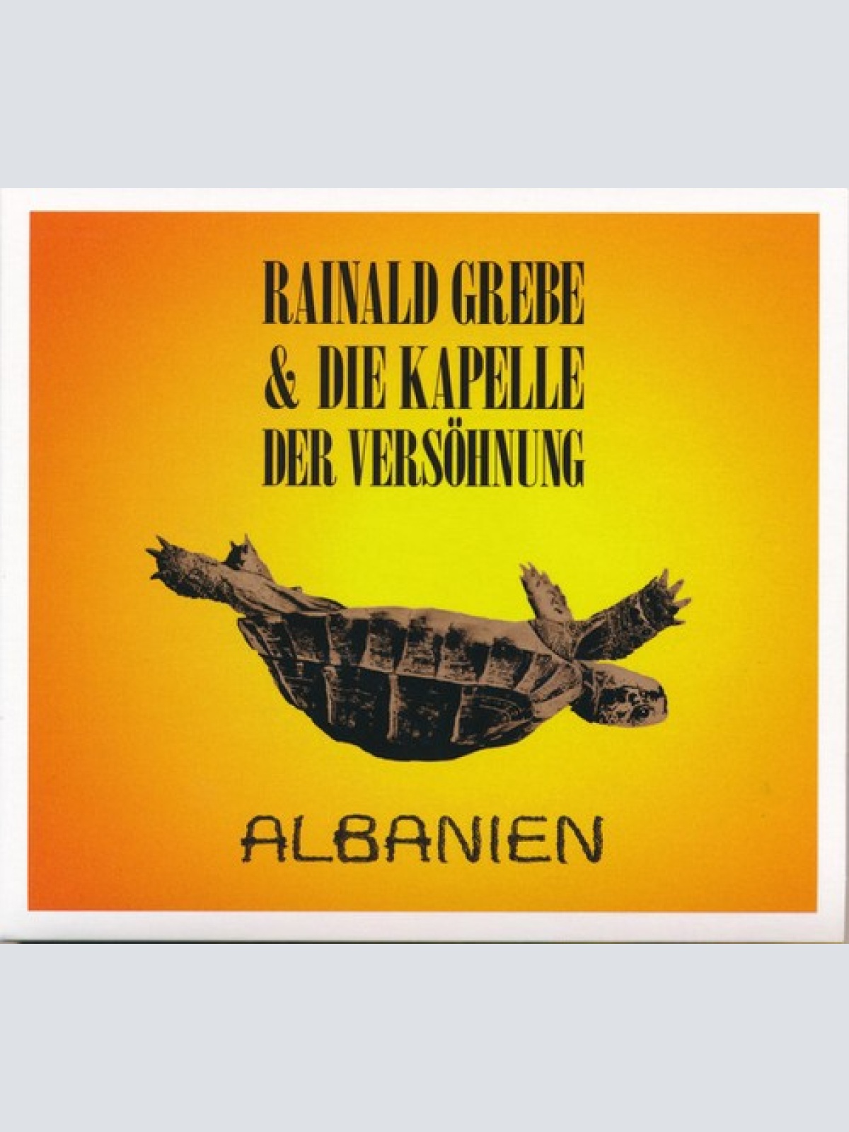 CD, Album Rainald Grebe & Die Kapelle Der Versöhnung - Albanien