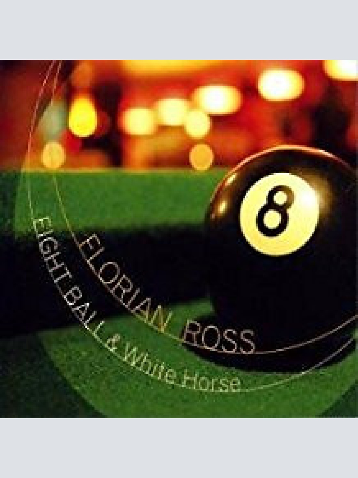 CD, Album Florian Ross - Eight Ball & White Horse