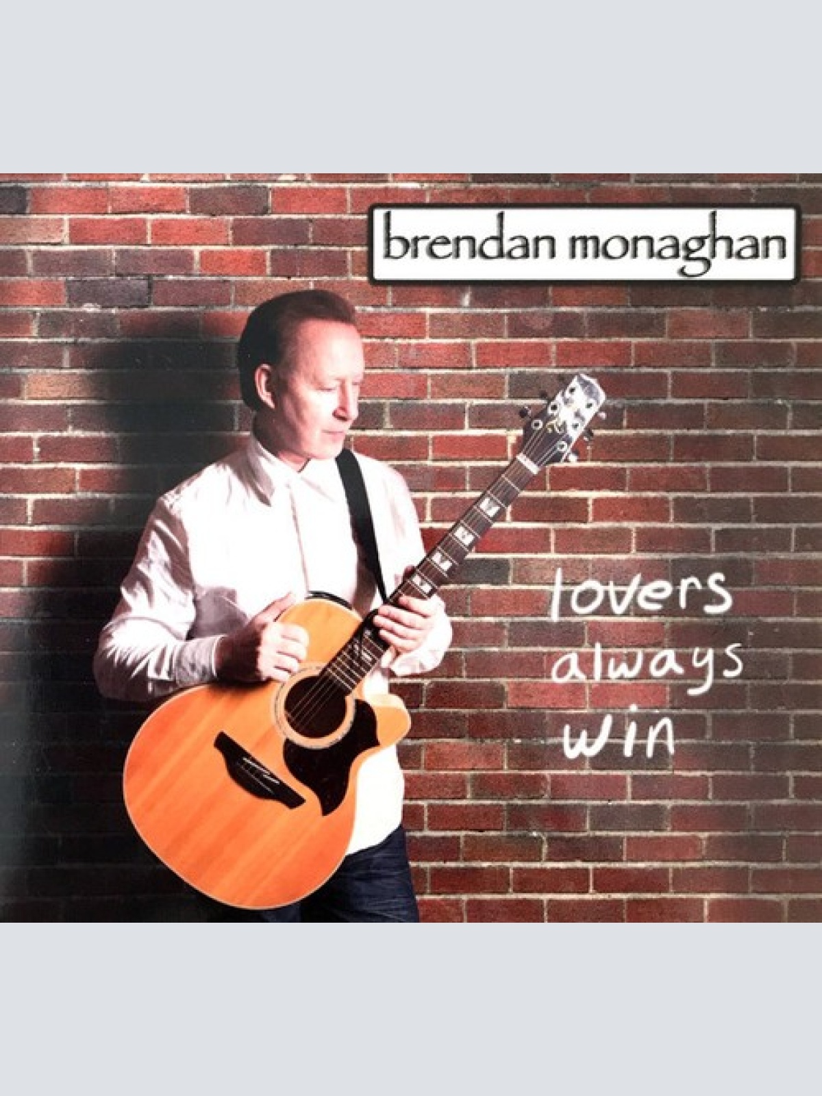 CD, Album Brendan Monaghan - Lovers Always Win
